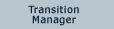 Transition Manager