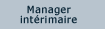 Manager int&eacute;rimaire