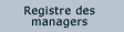 Registre des managers